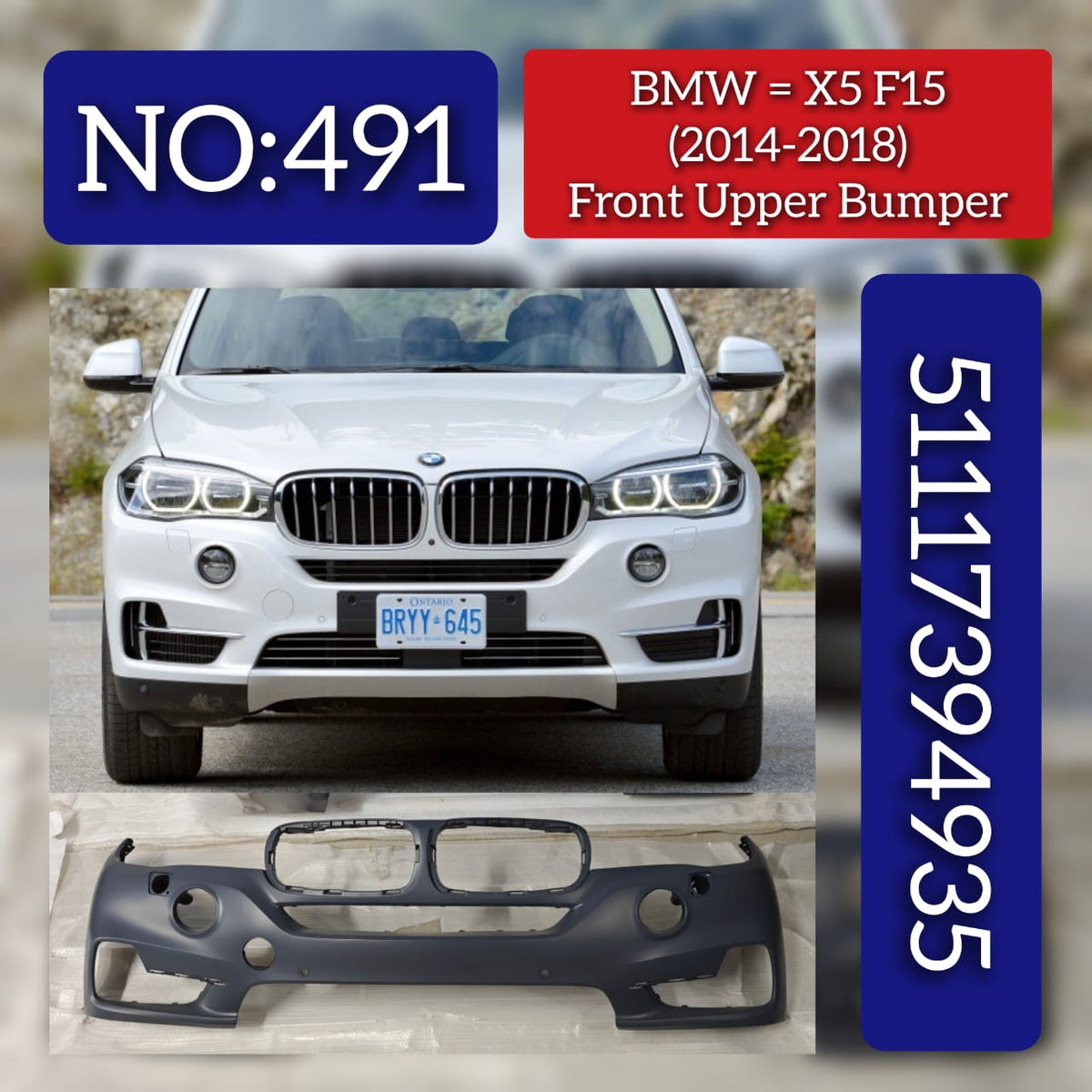 Front Upper Bumper 51117394935 Compatible With BMW  X5 F15 2014-2019 Tag No.491