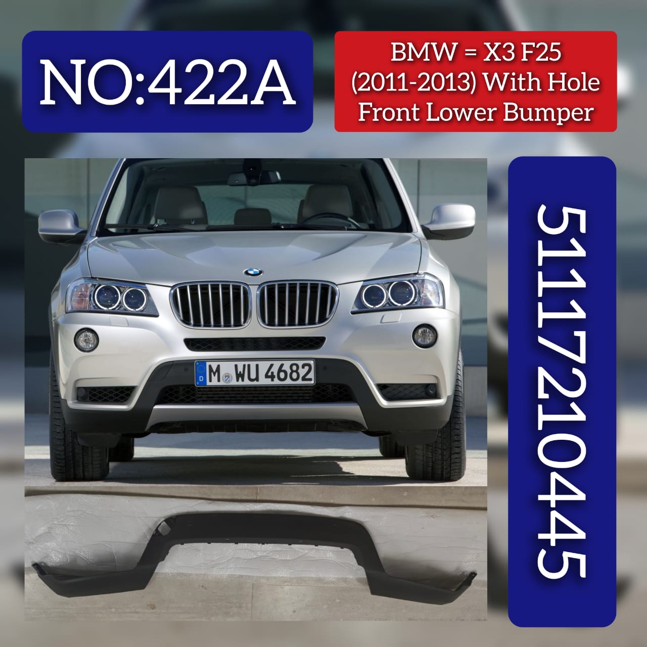 Front Lower Bumper With Hole  51117210445 Compatible With BMW X3 F25 (2011-13) Tag No.422A