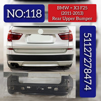 Rear Upper Bumper 51127278474  Compatible With BMW X3 F25 (2011-13) Tag No.118