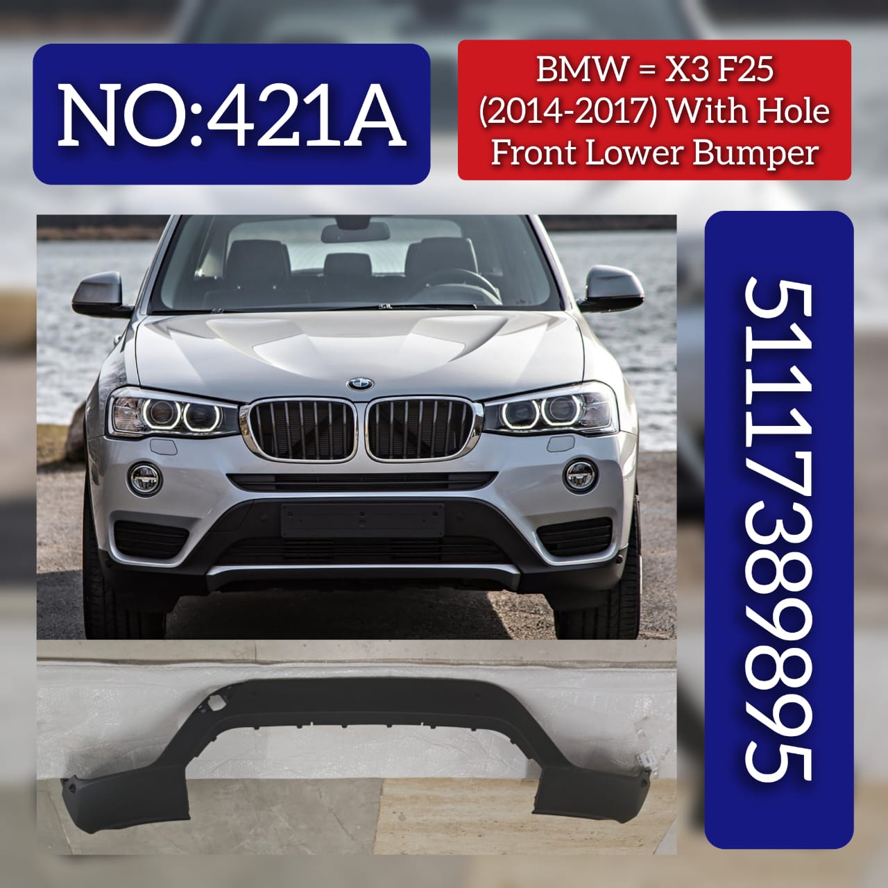 Front Lower Bumper With Hole  51117389895 Compatible With BMW X3 F25 (2014-17) Tag No.421A