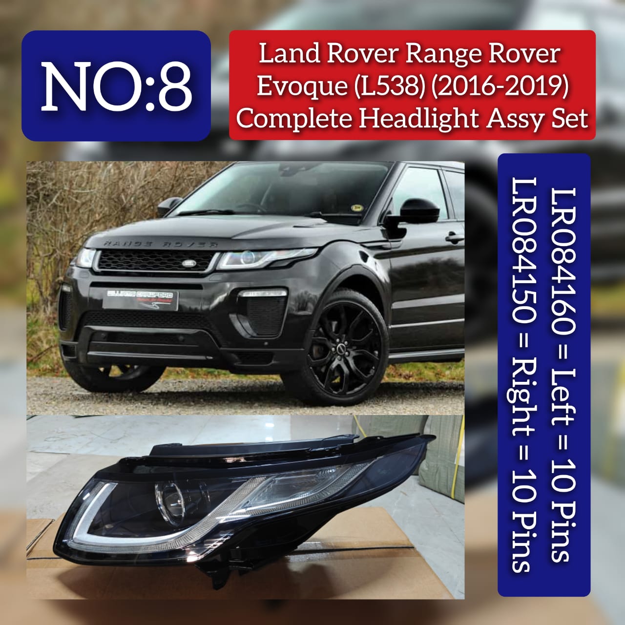 Complete Headlight Assy  Set Right LR084150 & Left LR084160 Compatible With Range Rover Evoque (L538) Tag No.08
