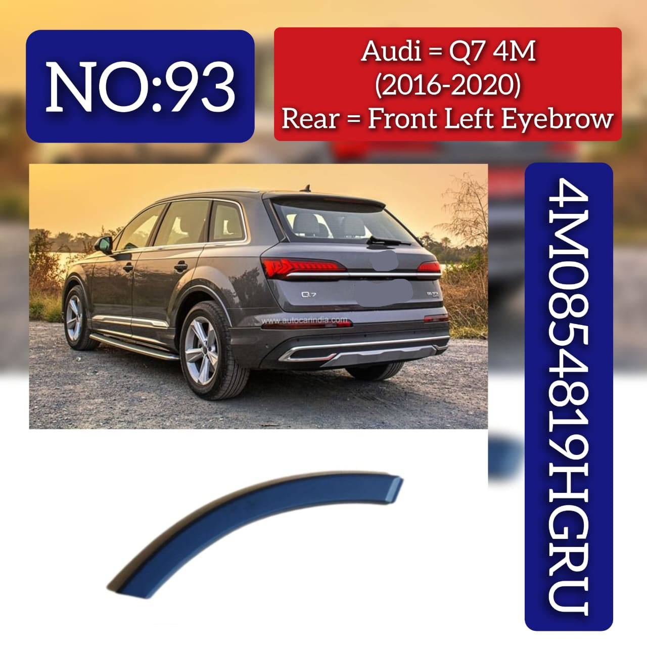 Front Right Wheel Arch (EYEBROW) 4M0854819HGRU Compatible With AUDI Q7 4M (2016-2020) Tsg No.93