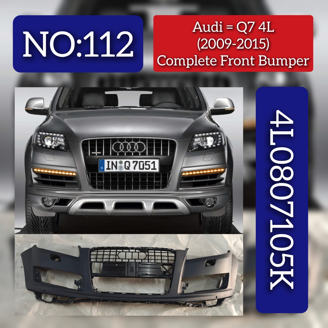 Front Bumper 4L0807105K 4L0807105KGRU Compatible With AUDI Q7 (4LB) (2009-2015) Tag No.112