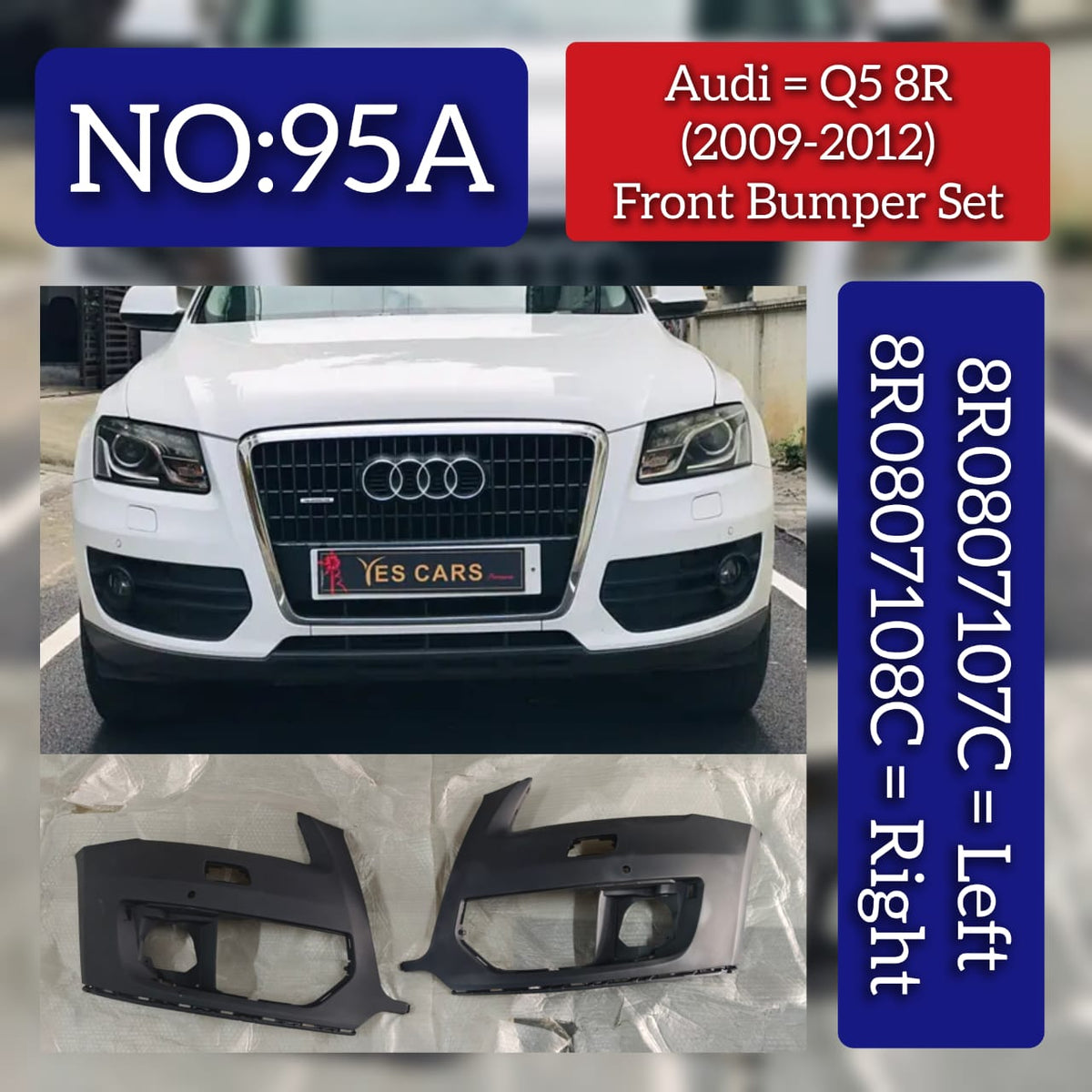Complete Front Bumper Right 8R0807108C & Left 8R0807107C Compatible With AUDI Q5 (2009-12) Tag-95A