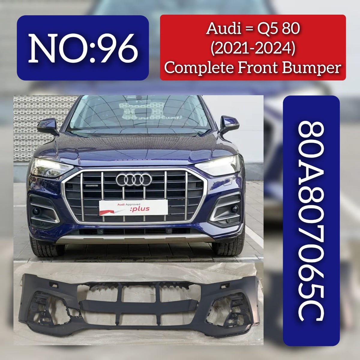 Complete Front Bumper 80A807065C 80A807065CGRU Compatible With AUDI Q5 (2021-2024) Tag No.96