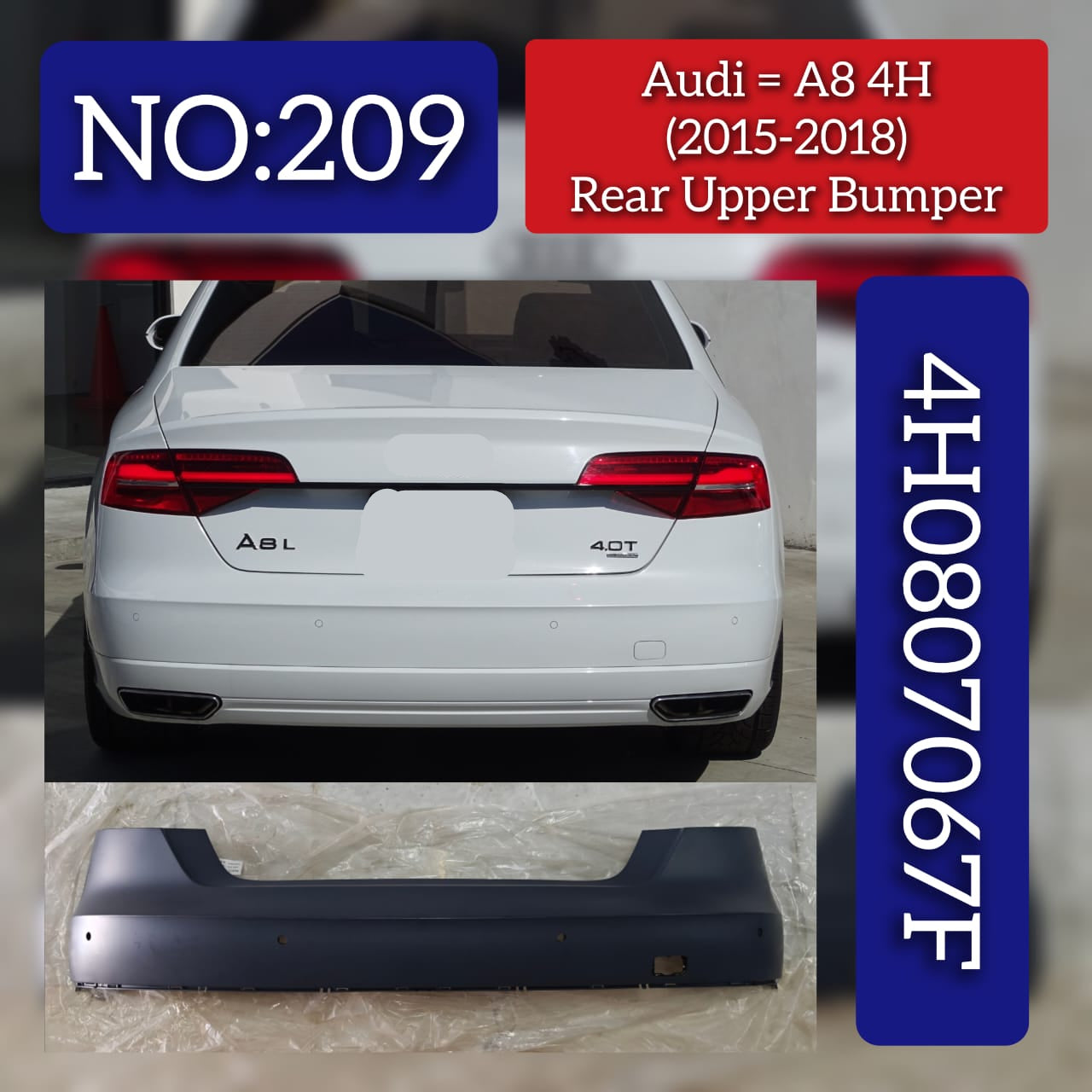 Rear Upper Complete Bumper 4H0807067F Compatible With AUDI A8 D4 (4H2, 4H8, 4HC, 4HL) | A8 / S8 | A8L Tag No.209