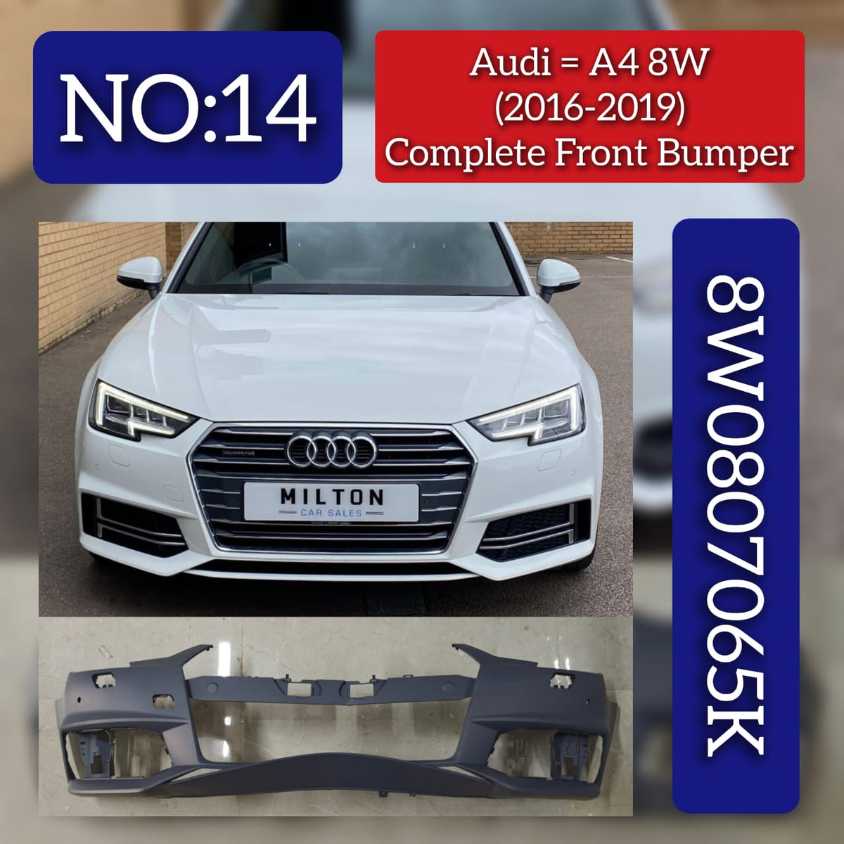 Front Rear Bumper 8W0807065K Compatible With AUDI A4 B9 (8W2, 8WC) | A4 / S4 (2016-2019) Tag No.14