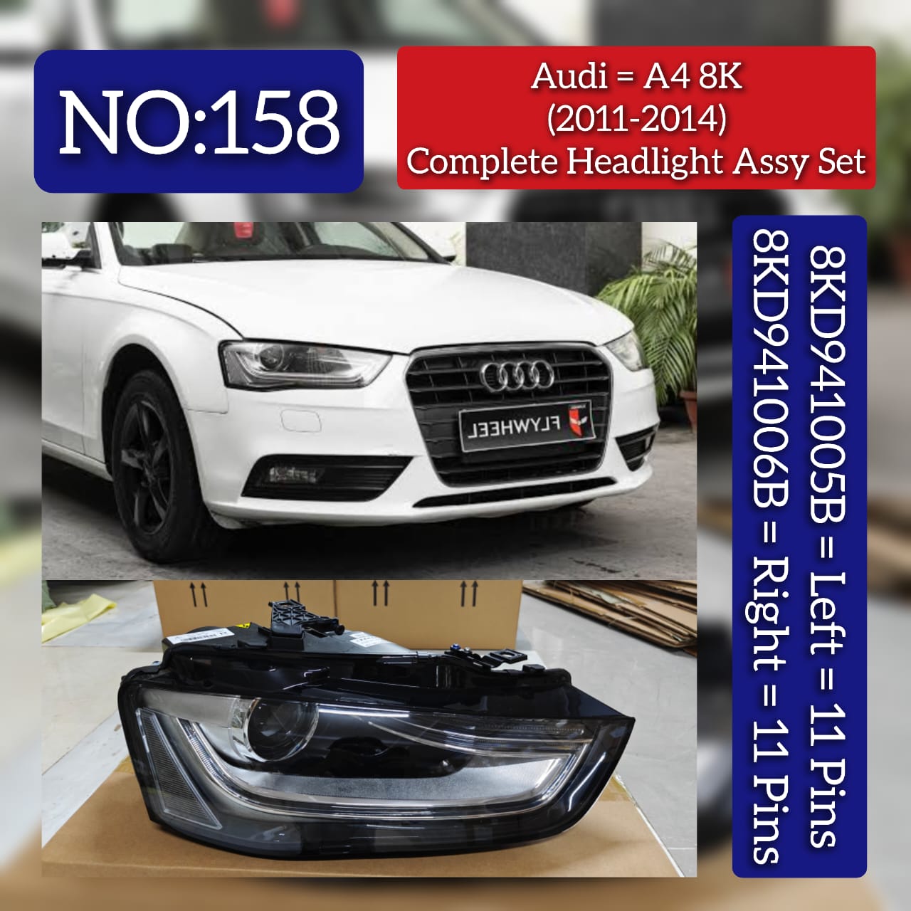 Headlight Headlamp Left 8KD941005B & Right 8KD941006B (Without Blaster) Compatible With AUDI A4 (2011-2013) Tag No.158