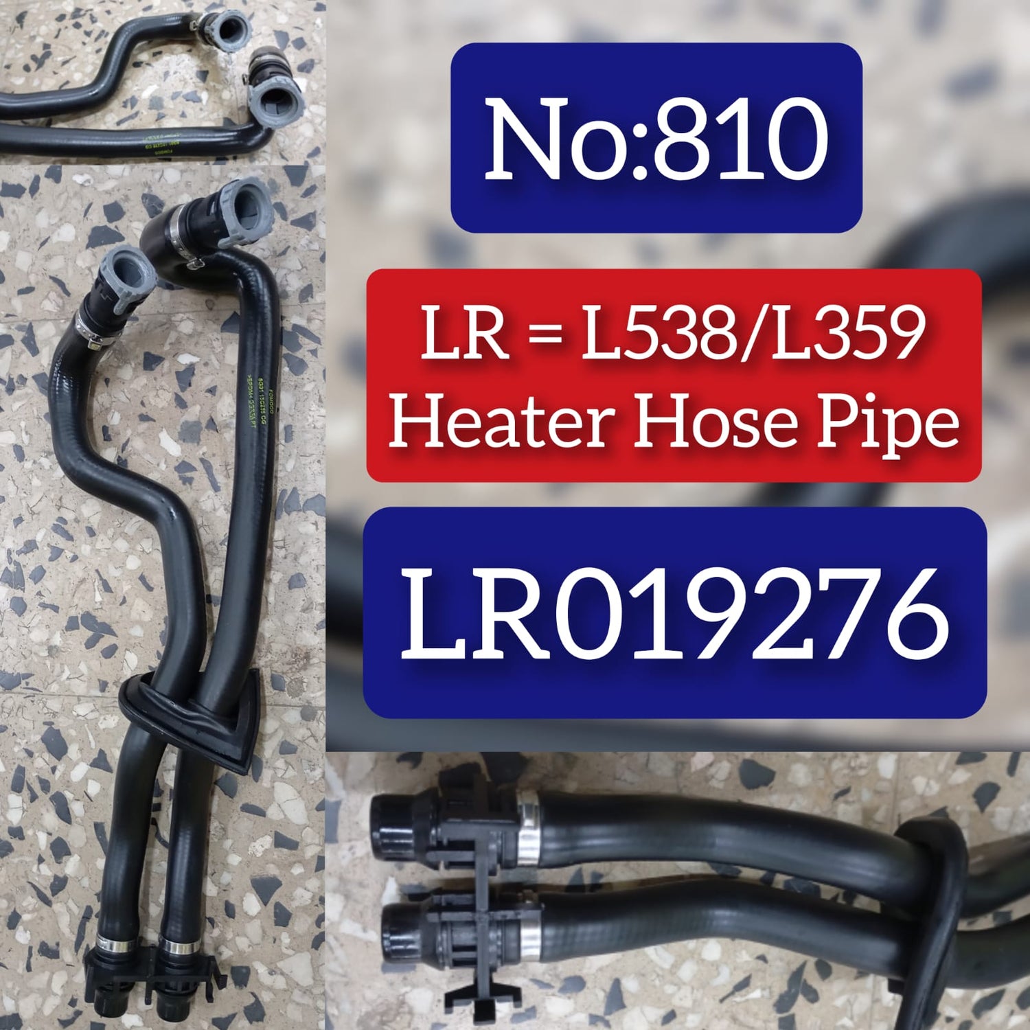 Heater Hose Pipe LR019276 Compatible With LANDROVER & RANGE ROVER EVOQUE (L538) & FREELANDER 2 (L359) | LR2 Tag No.810