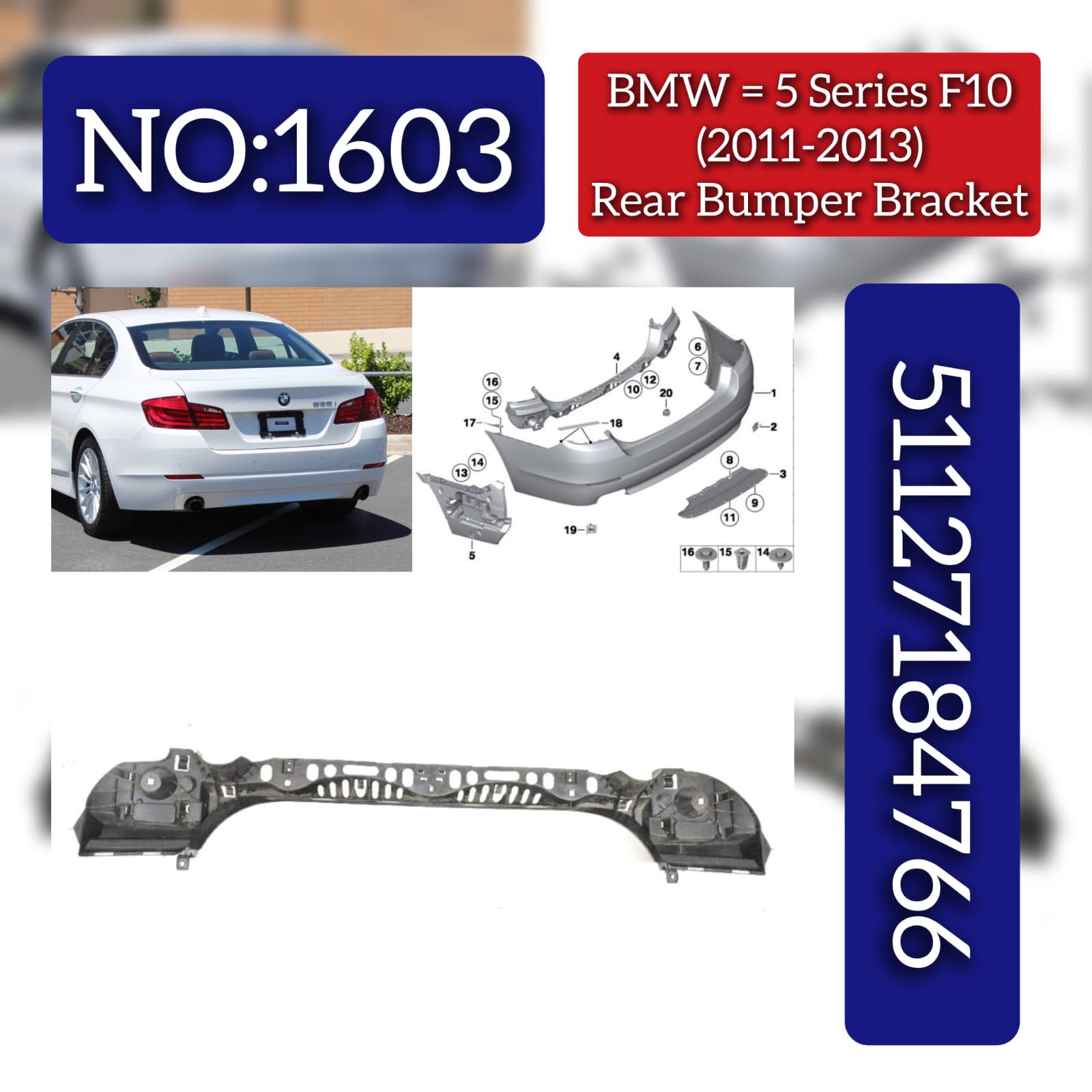 Rear Bumper Bracket 51127184766 Compatible With BMW  5 SERIES F10 (2011-2013) Tag No.1603