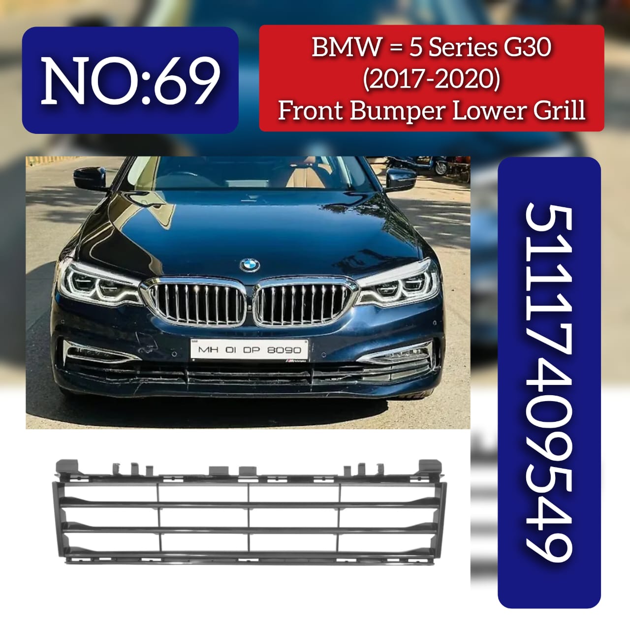 Front Bumper Lower Grill 51117409549 Compatible With BMW BMW  5 SERIES G30 Tag No.69