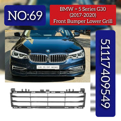 Front Bumper Lower Grill 51117409549 Compatible With BMW BMW  5 SERIES G30 Tag No.69