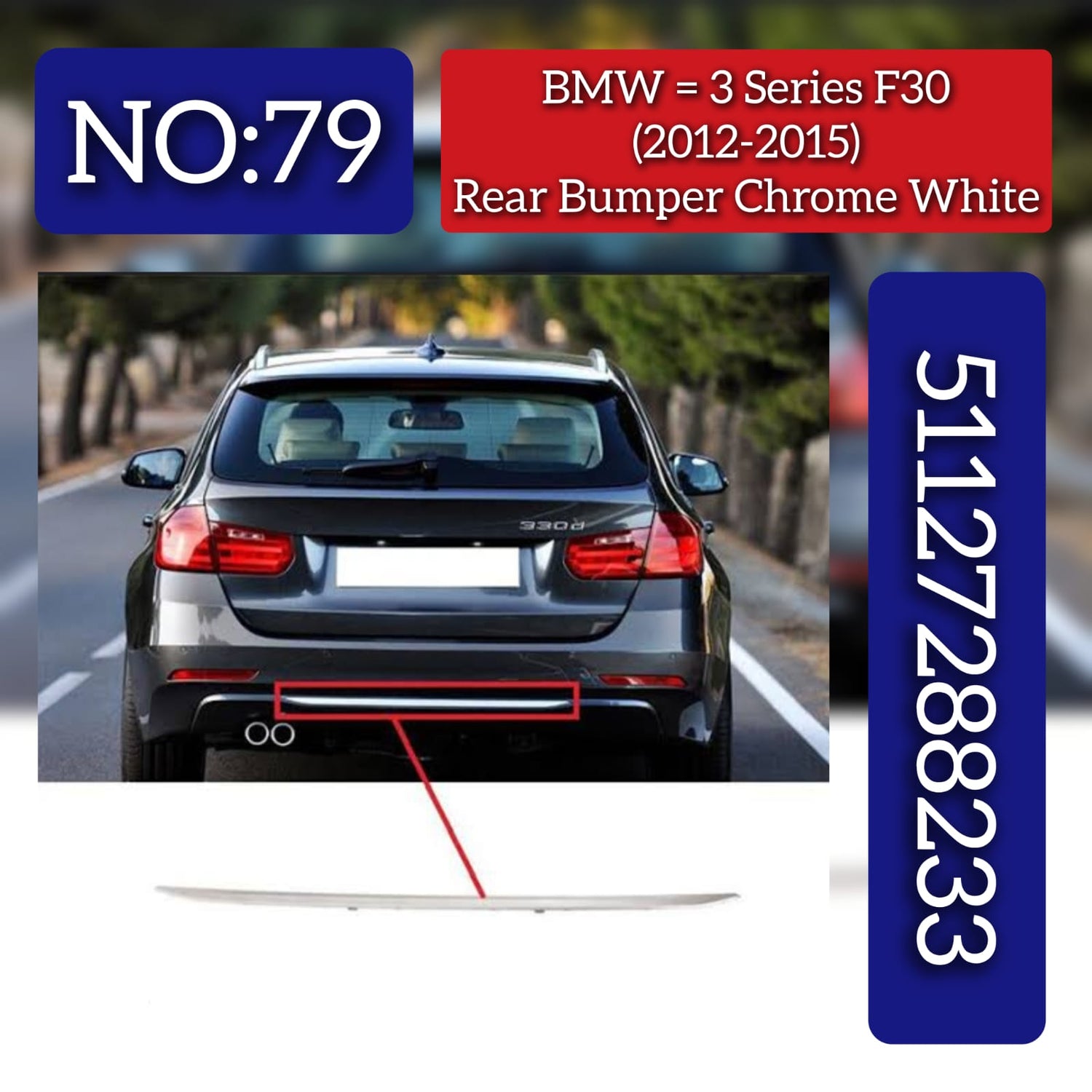 Rear Bumper Chrome White 51127288233 Compatible With BMW 3 SERIES F30 (2012-2015) Tag No.79