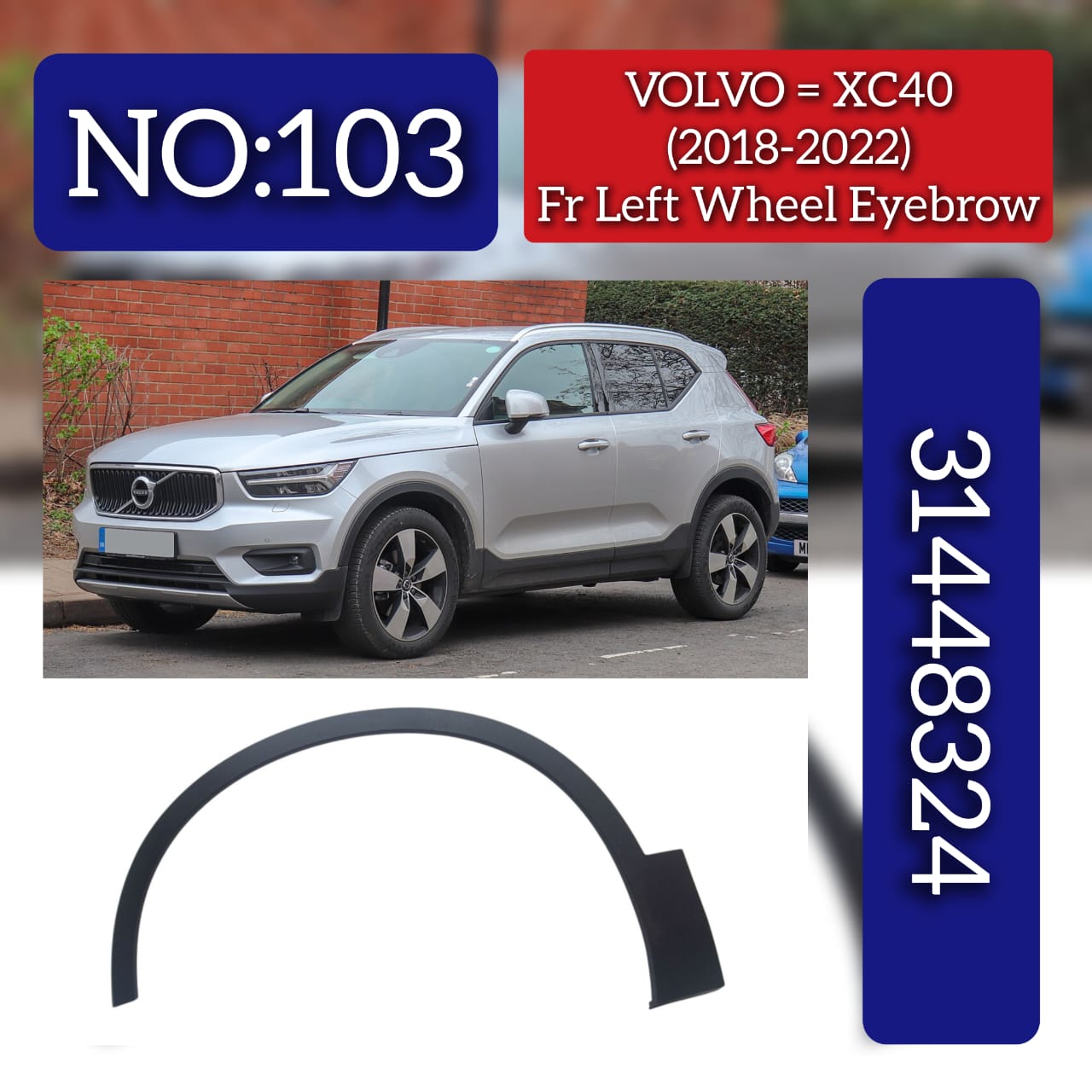 Front Left Eyebrow 31448324 & 32409188 Compatible With VOLVO XC40 (536) Tag No.103