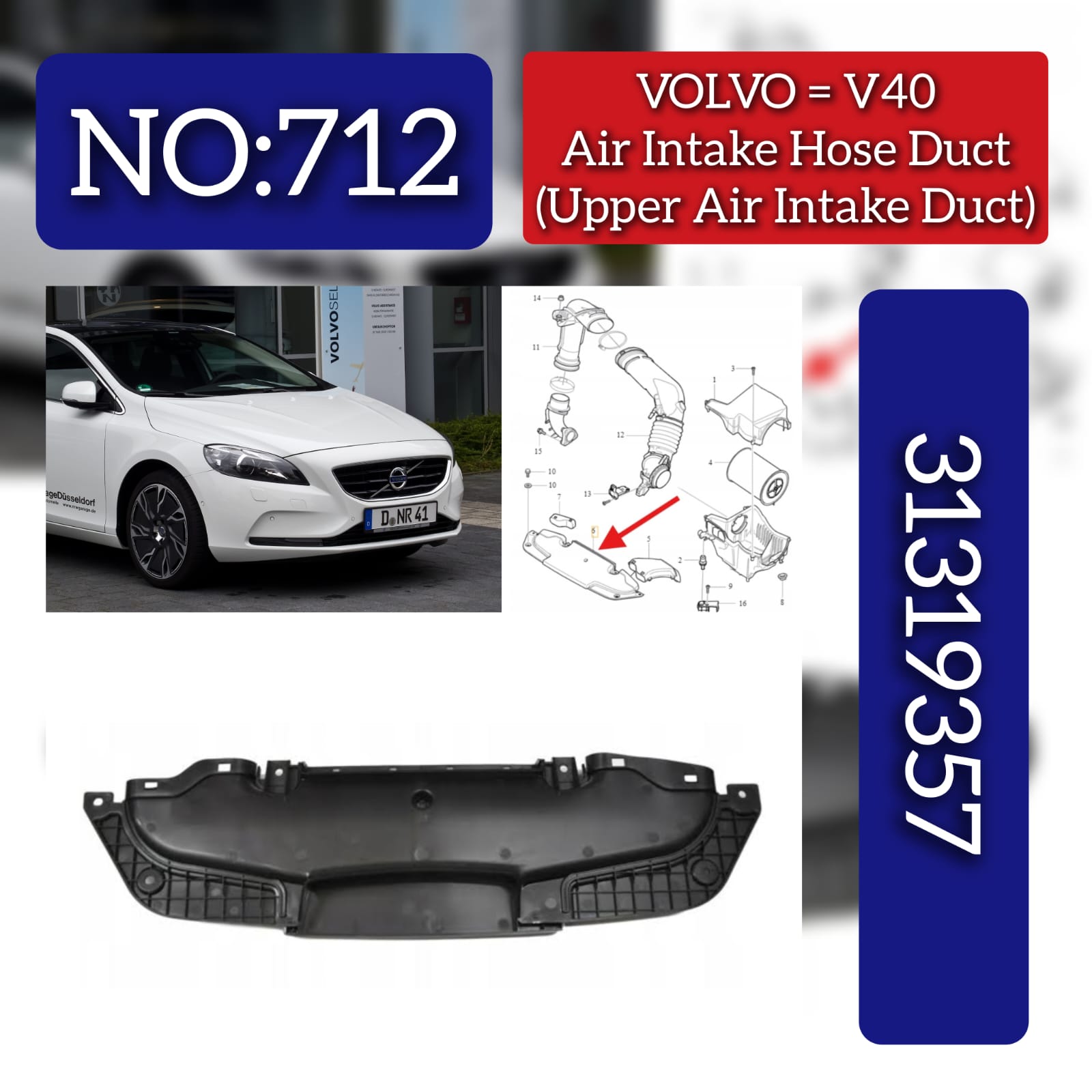 Ari Intake Hose Duct (Upper Air intake Duct) 31319357 Compatible With Volvo V40 Hatchback (525)  V40 Cross Country (526) Tag No.712