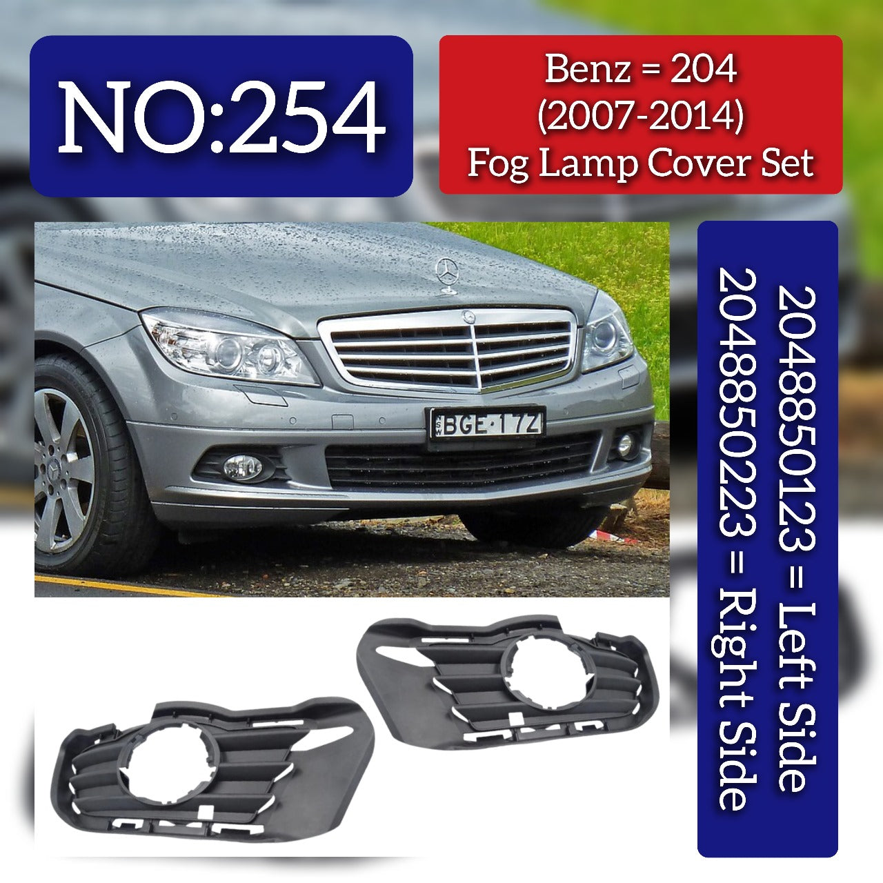 Fog Lamp Cover Set Left (2048850123) & Right (2048850223) Compatible with Mercedes-Benz C-Class W204 (2007–2014) Tag No.254