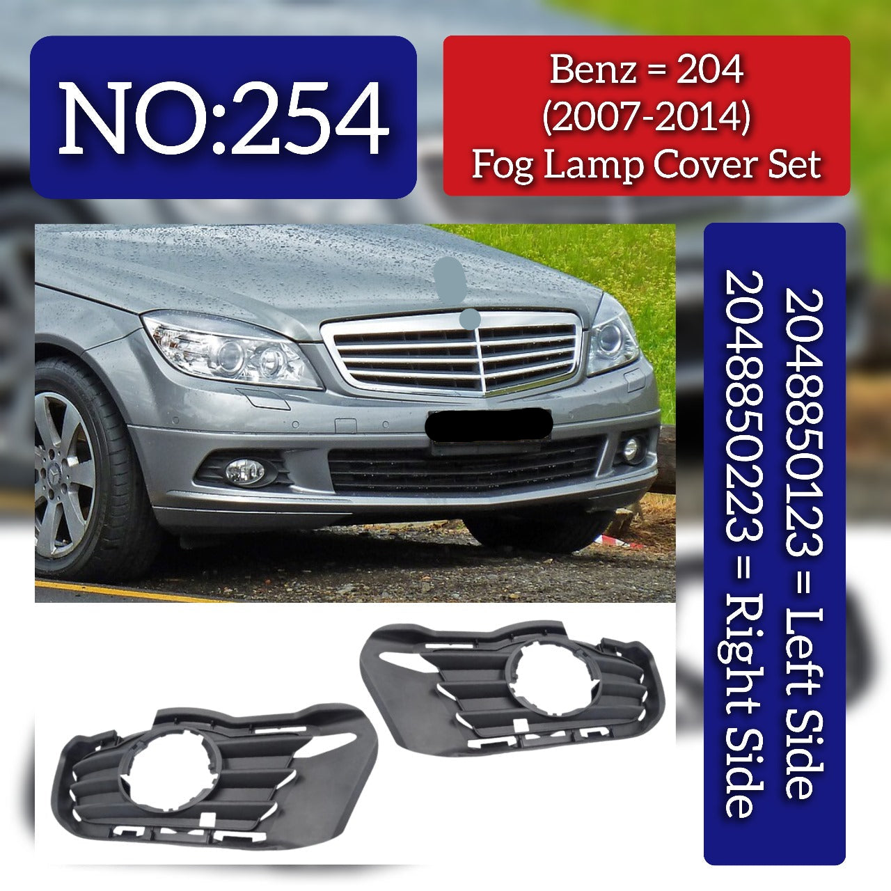 Fog Lamp Cover Left 2048850123 & Right 2048850223 A2048850123 A2048850123 Compatible with Mercedes-Benz C-Class W204 (2007–2014) Tag No.254