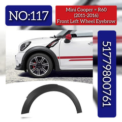 Front Left Wheel Arch (EYEBROW ) 51779800761 Compatible With MINI COUNTRYMAN (R60) Tag No.117