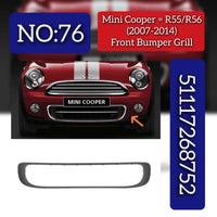 Front Bumper Grille 51117268752 Compatible With  Mini Cooper S (R56) Tag No.76