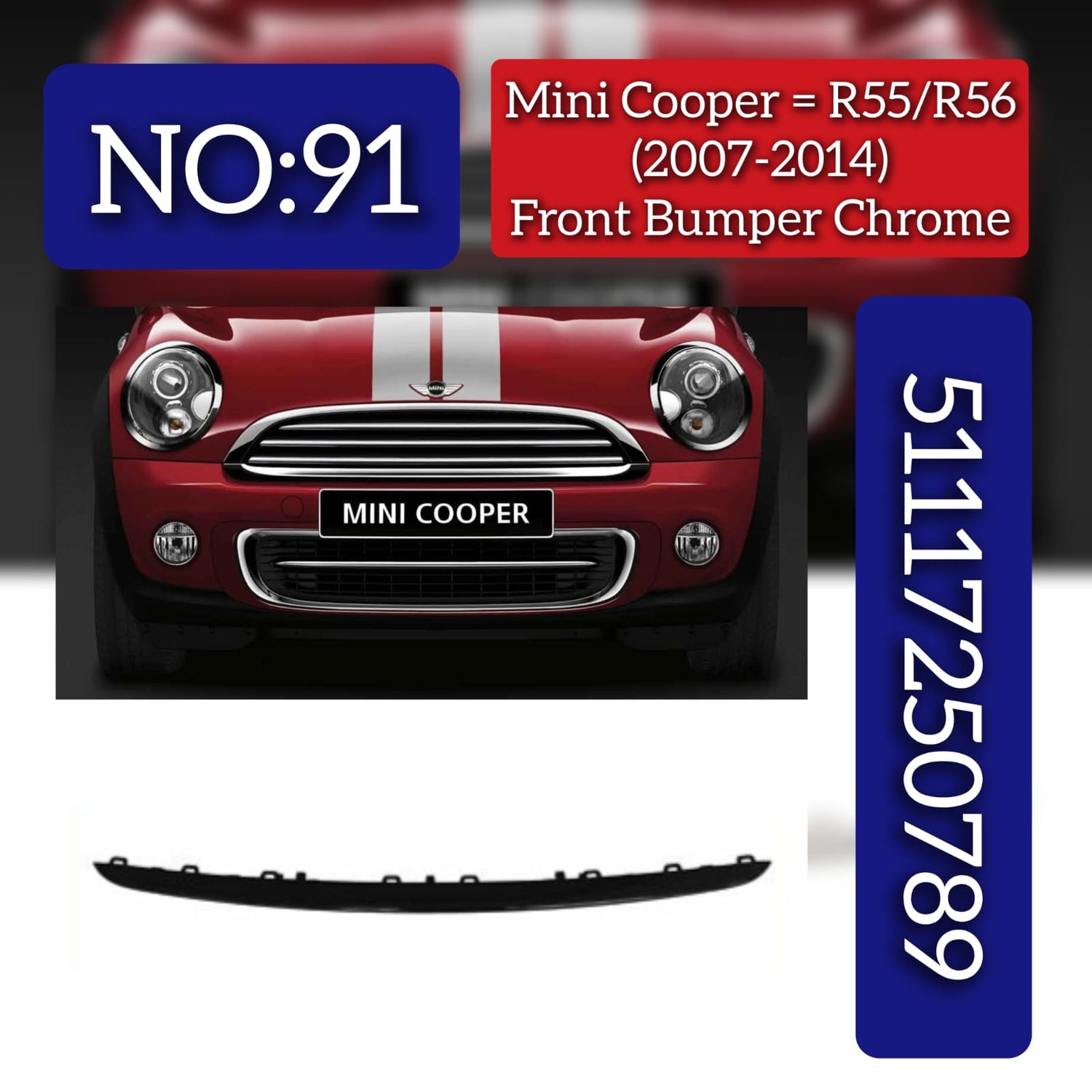 Bumper Grille  Electroplate Stripe 51117250789 Compatible With  Mini Cooper S (R56) Tag No.91