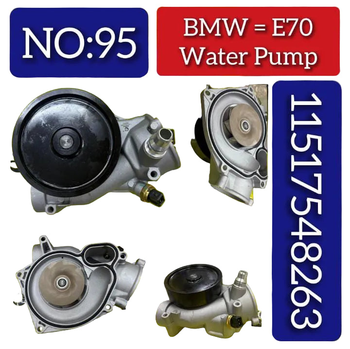 Water Pump 11517548263 & 11517548264 Compatible With BMW 5 (F10) 5 Gran Turismo (F07) 6 Coupe (F13) 7 (F01, F02, F03, F04) X5 (E70) X6 (E71, E72) Tag No.95