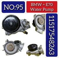Water Pump 11517548263 & 11517548264 Compatible With BMW 5 (F10) 5 Gran Turismo (F07) 6 Coupe (F13) 7 (F01, F02, F03, F04) X5 (E70) X6 (E71, E72) Tag No.95