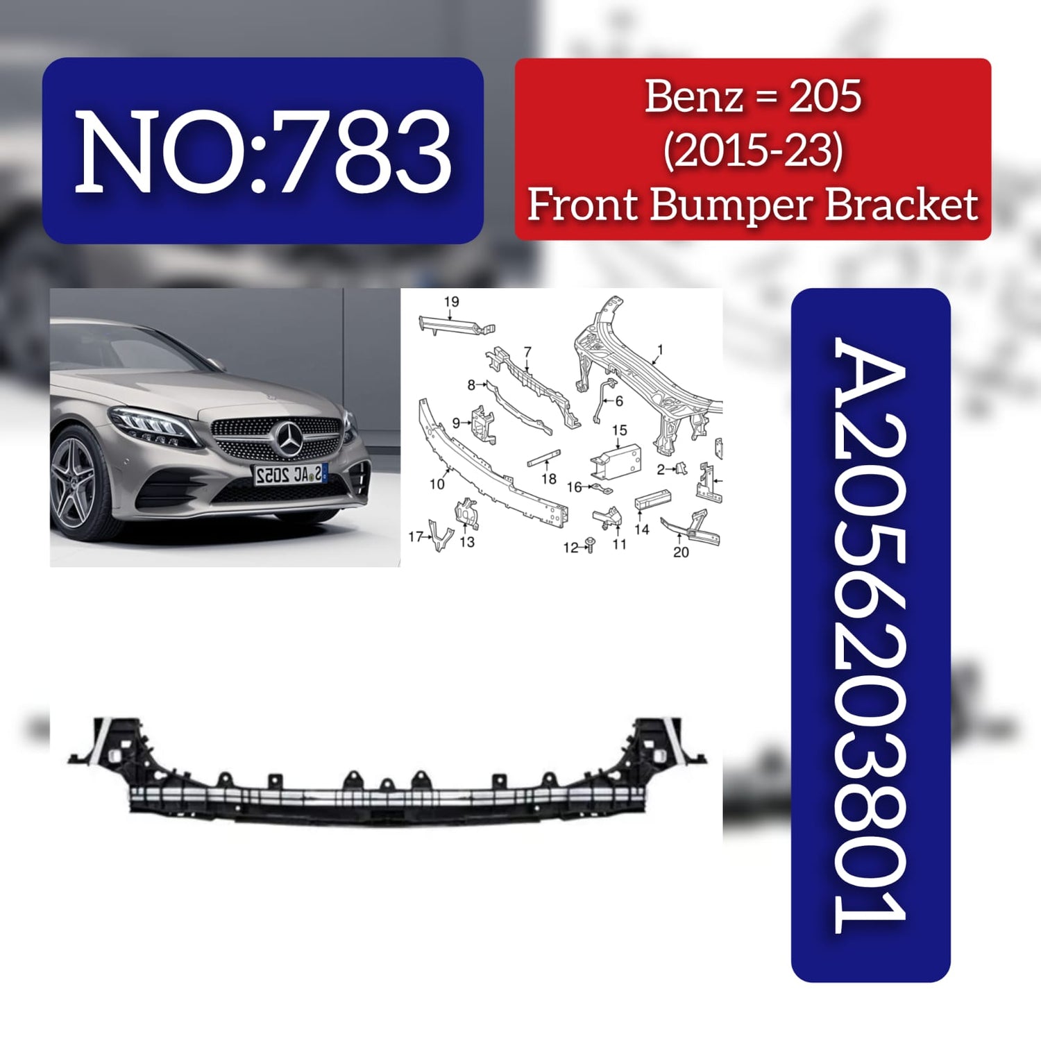 Front Bumper Bracket A2056203801 Compatible with MERCEDES-BENZ C-CLASS W205 2015-23 Tag No.783