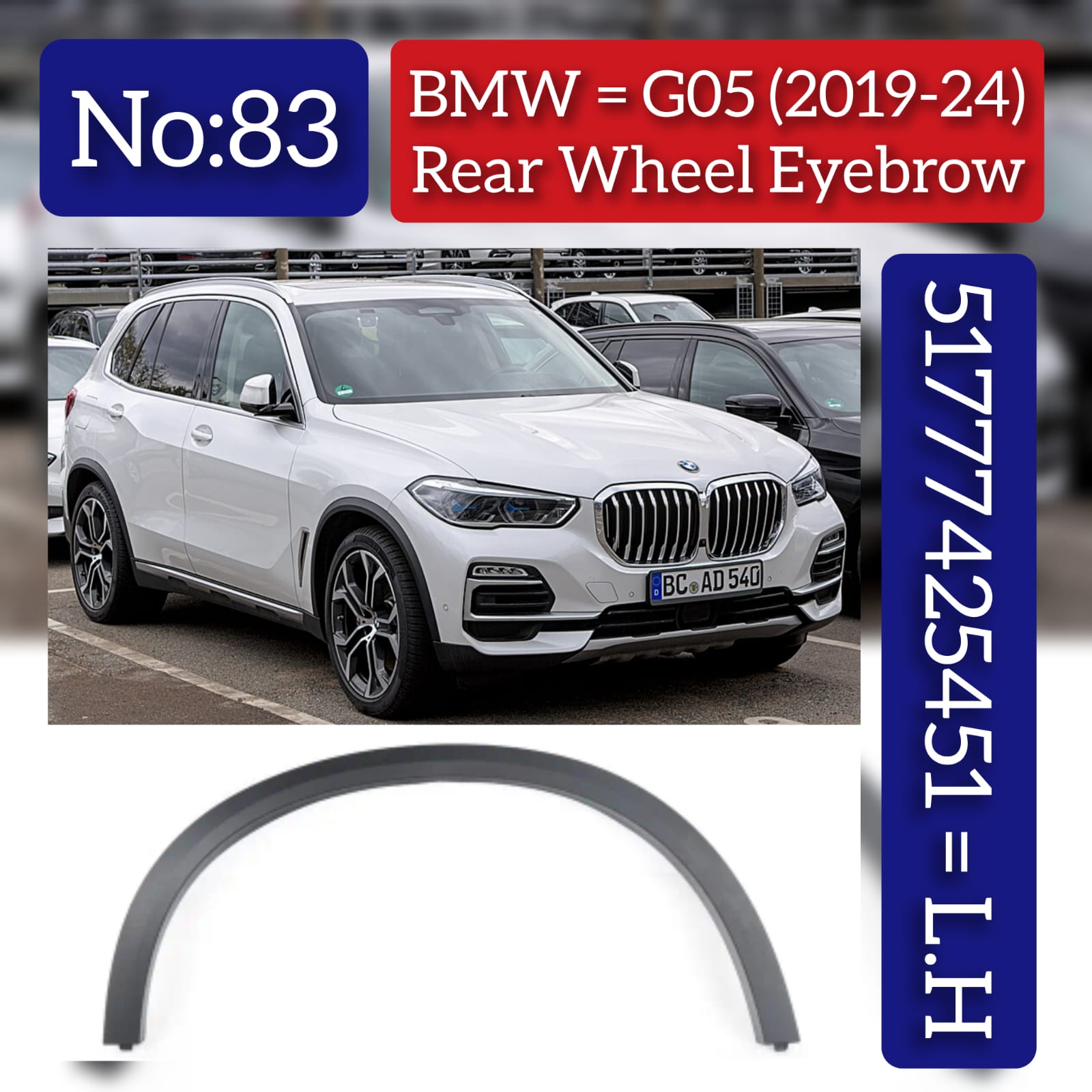 Rear Left Wheel Arch (EYEBROW ) 51777425451 Compatible With BMW & X5 (G05, F95) No.83