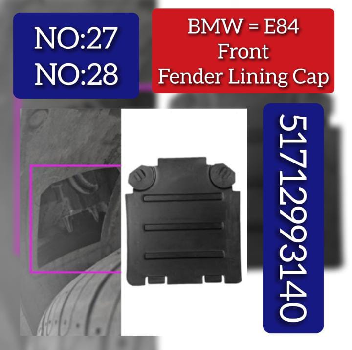 Front fender Liner Set  51712993140 Compatible With BMW & X1 E84 2010-2016 Tag No.27 No.28