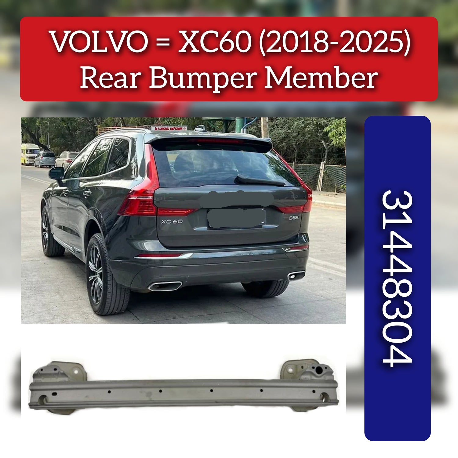 Rear Bumper Member 31448304 Compatible With VOLVO XC60 II (246) (2018-2025)