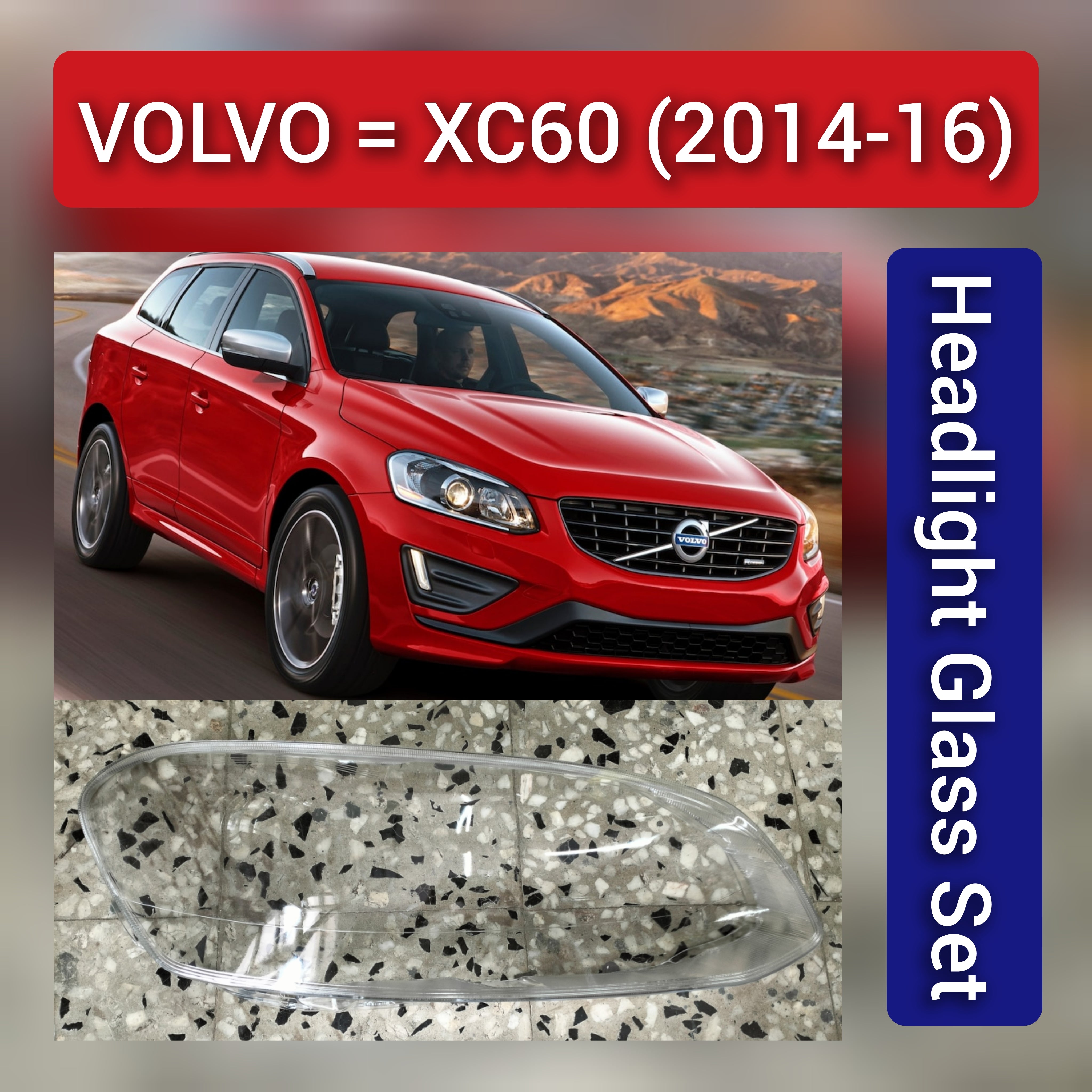 Front Headlight Glass Compatible with  VOLVO XC60 2014 - 2016.