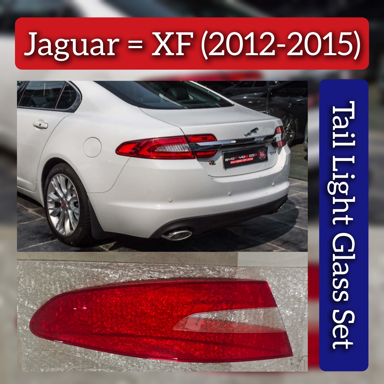 Tail Light Glass Compatible With Jaguar  XF (X250) (2012-2015)