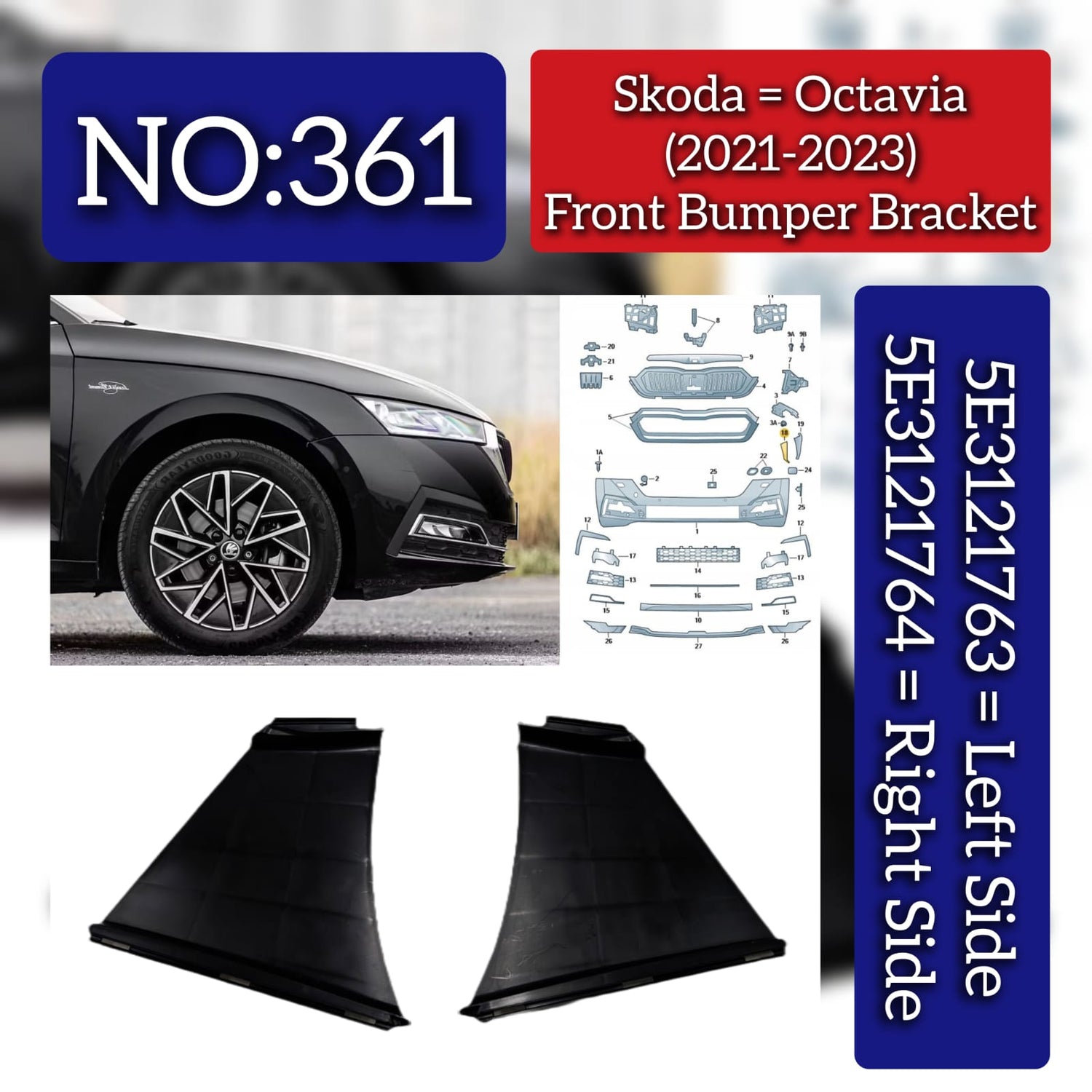 Front Bumper Bracket Set Left 5E3121763 & Right 5E3121764 Compatible With Skoda Octavia (2021-2023) Tag No.361