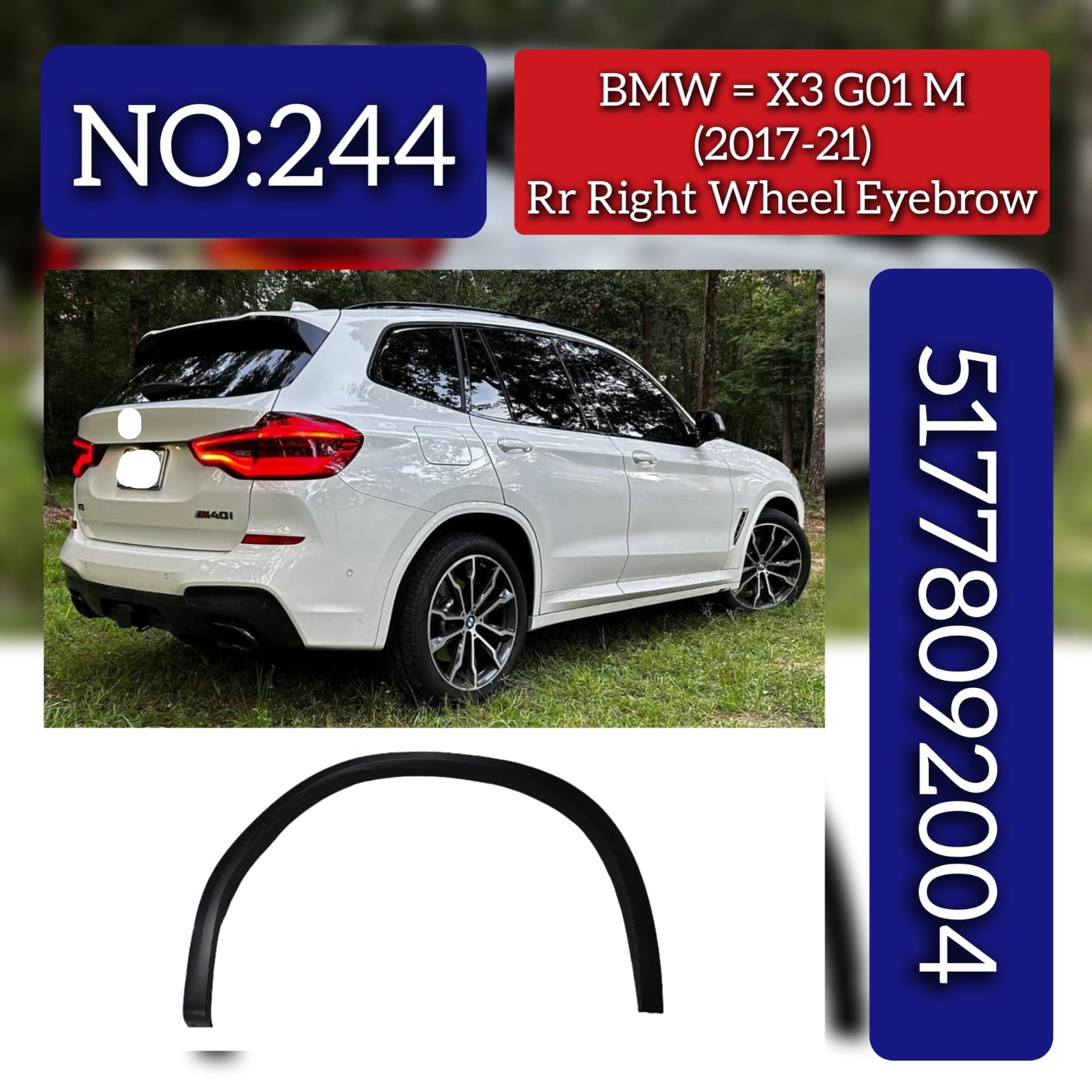 Rear Right Wheel Eyebrow 51778092004 Compatible With BMW X3 G01 M (2017-21) Tag NO.244