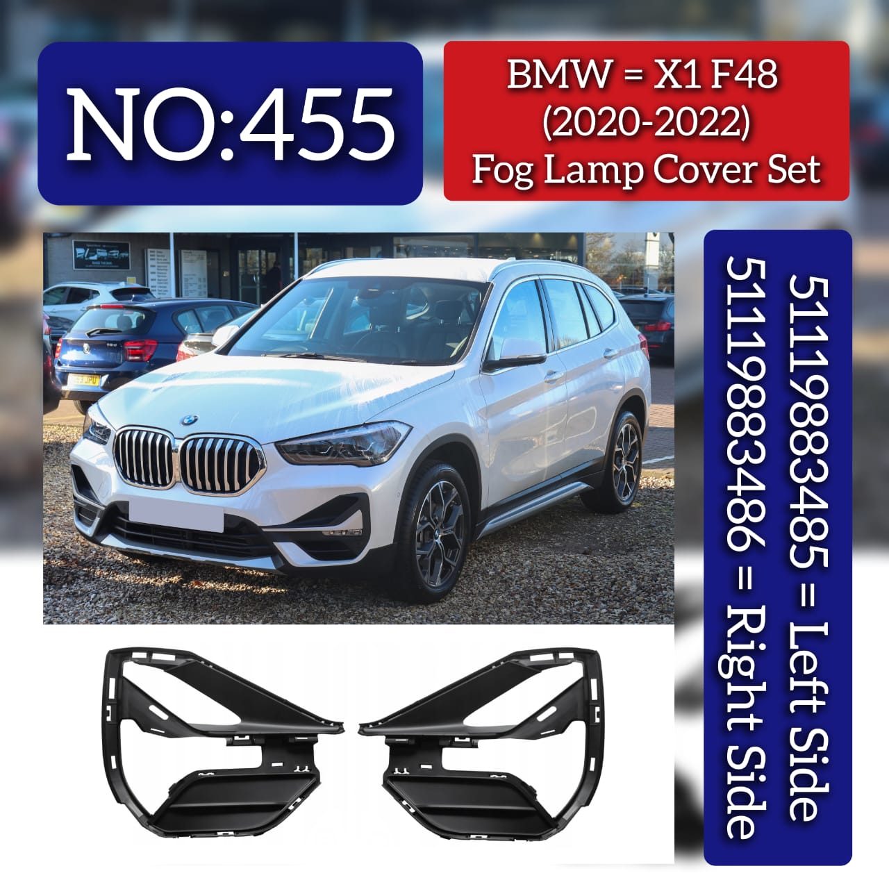 Fog Lamp Cover Left 51119883485 & Right 51119883486 Compatible With BMW X1-F48 (2020-2022) Tag No.455