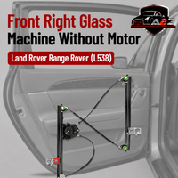 Front Right Glass Machine Without Motor LR026709 LR046650 LR067999 Compatible With Land Rover Range Rover (L538)