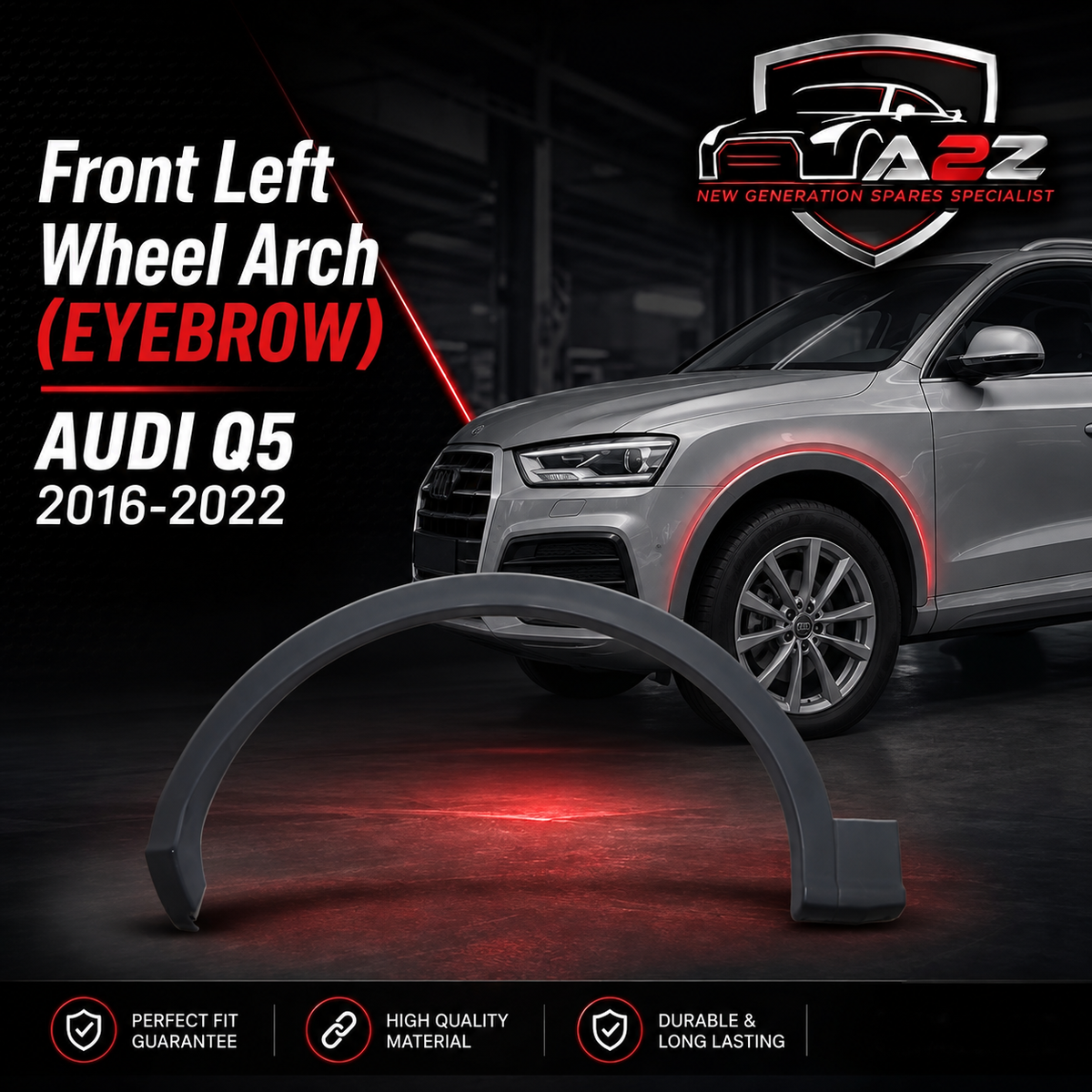 Front Left Wheel Arch (EYEBROW) 80D853717C Compatible With AUDI Q5 N.M 2016-2022 Tag-EY-33