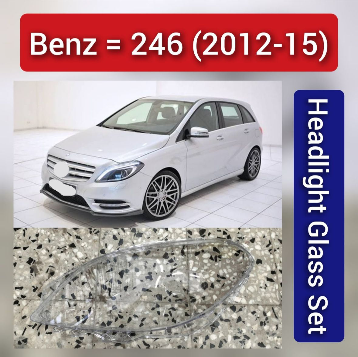 Front Headlight Glass Compatible with Mercedes-Benz B-CLASS W246 (2012 - 2015).