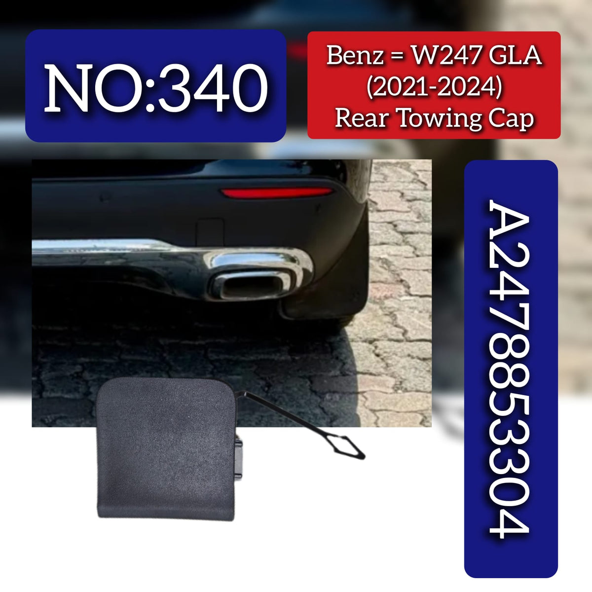 Rear Towing Cap 2478853304 Compatible With Mercedes Benz W247 GLA (2021-2024) TAG NO.340