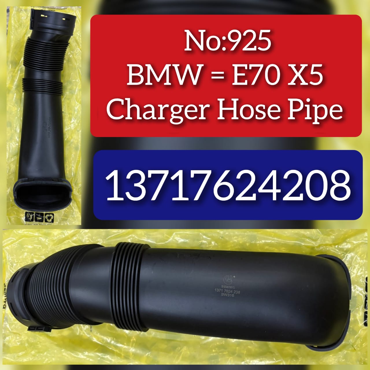 Charger Hose Pipe 13717624208 Compatible With BMW E70 X5 Tag No.925