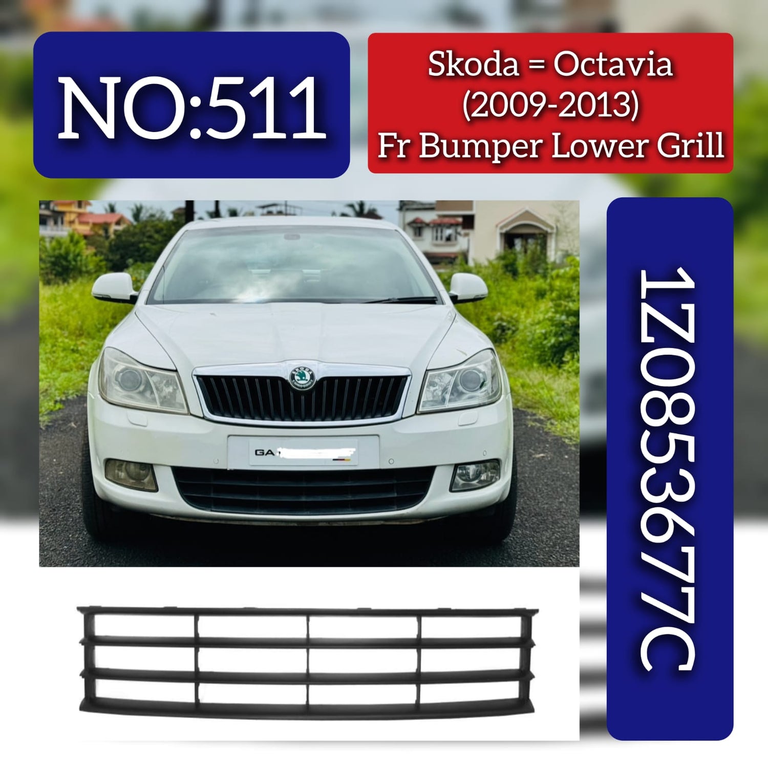 Front Bumper Lower Grill 1Z0853677C Compatible With Skoda Octavia (2010-2013) Tag No.511