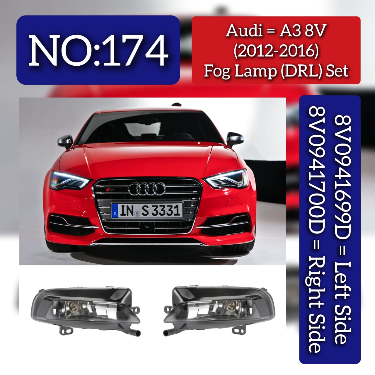 Fog Lamp (DRL) Left 8V0941699D & Right 8V0941700D Compatible With Audi A3 (8V) (2012-2016) Tag No.174