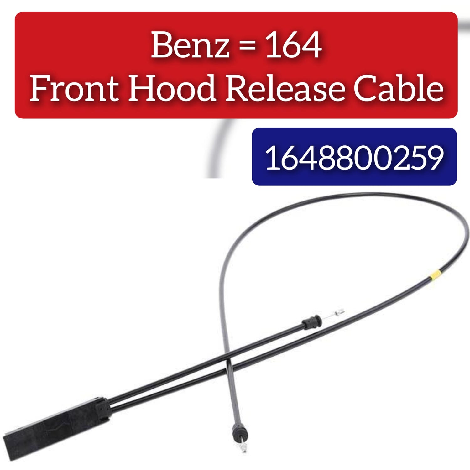Hood Release Cable 1648800259 Compatible With Mercedes Benz W164