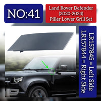 Piller Lower Grill Left LR157845 & Right LR157844 Compatible With Land Rover Defender (2020-2024) Tag No.41