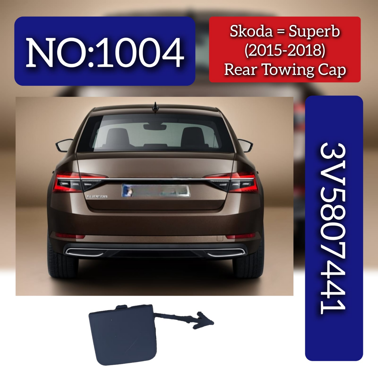 Rear Towing Cap 3V5807441 Compatible With Skoda Superb (2015-2018) Tag No.1004