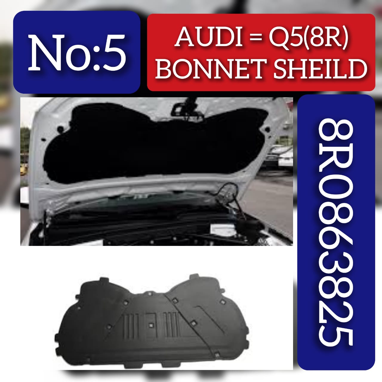FRONT BONNET HOOD SOUND INSULATION  8R0863825 Compatible With AUDI Q5 2009 Tag No.5