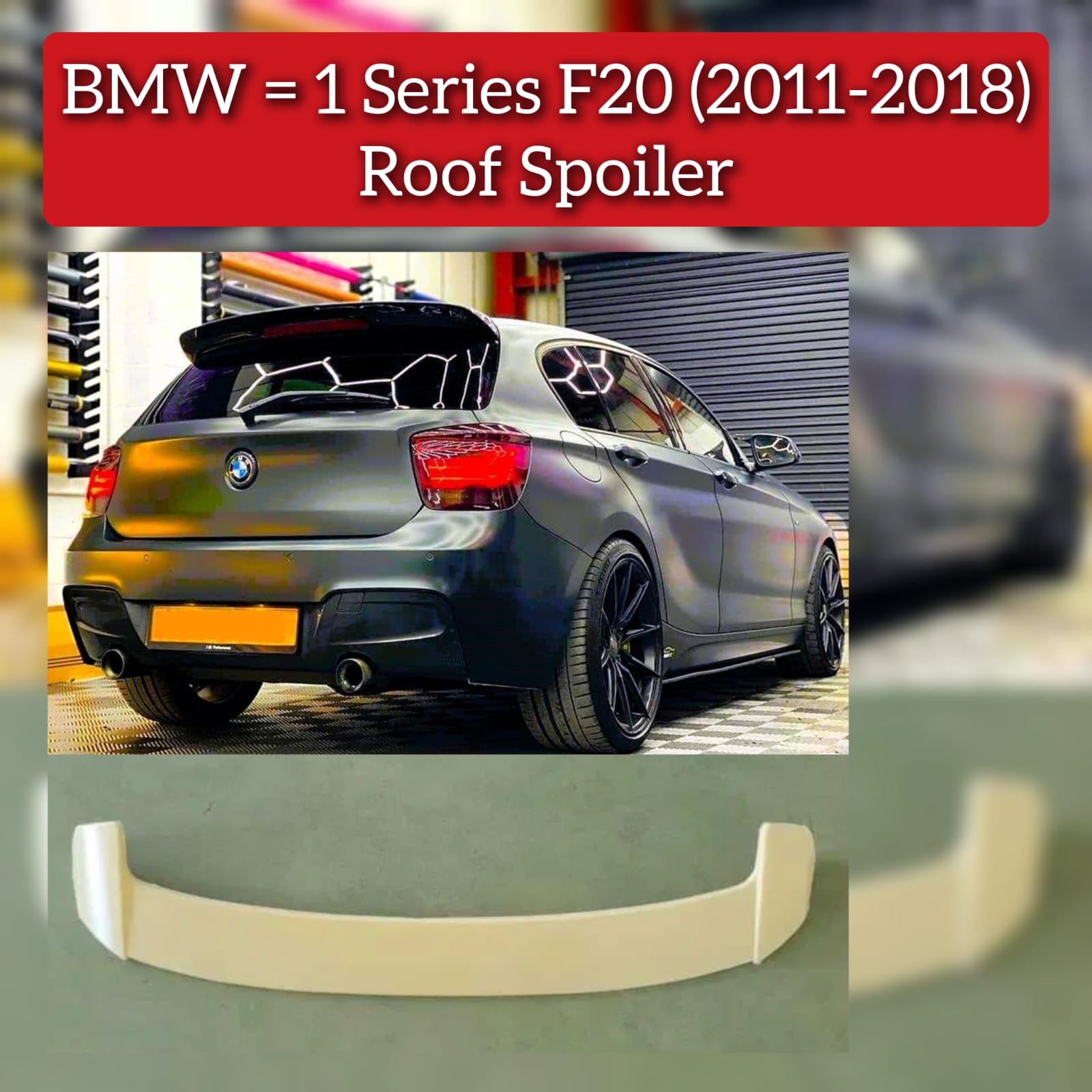 Roof Spoiler Compatible With BMW 1 SERIES (F20) (2011-2018)