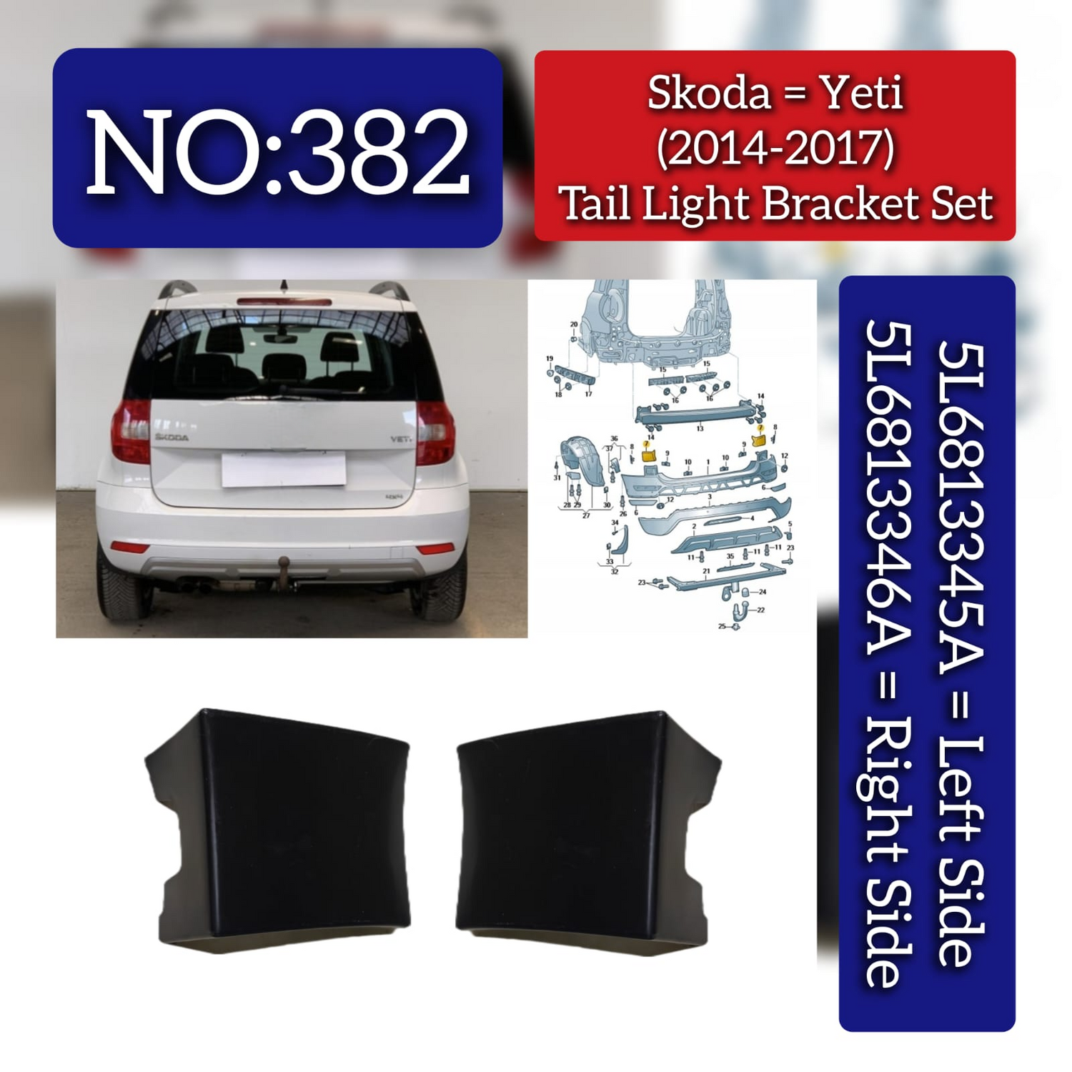 Tail Light Bracket Set Left 5L6813345A & Right 5L6813346A Compatible With Skoda Yeti (2014-2017) Tag No.382