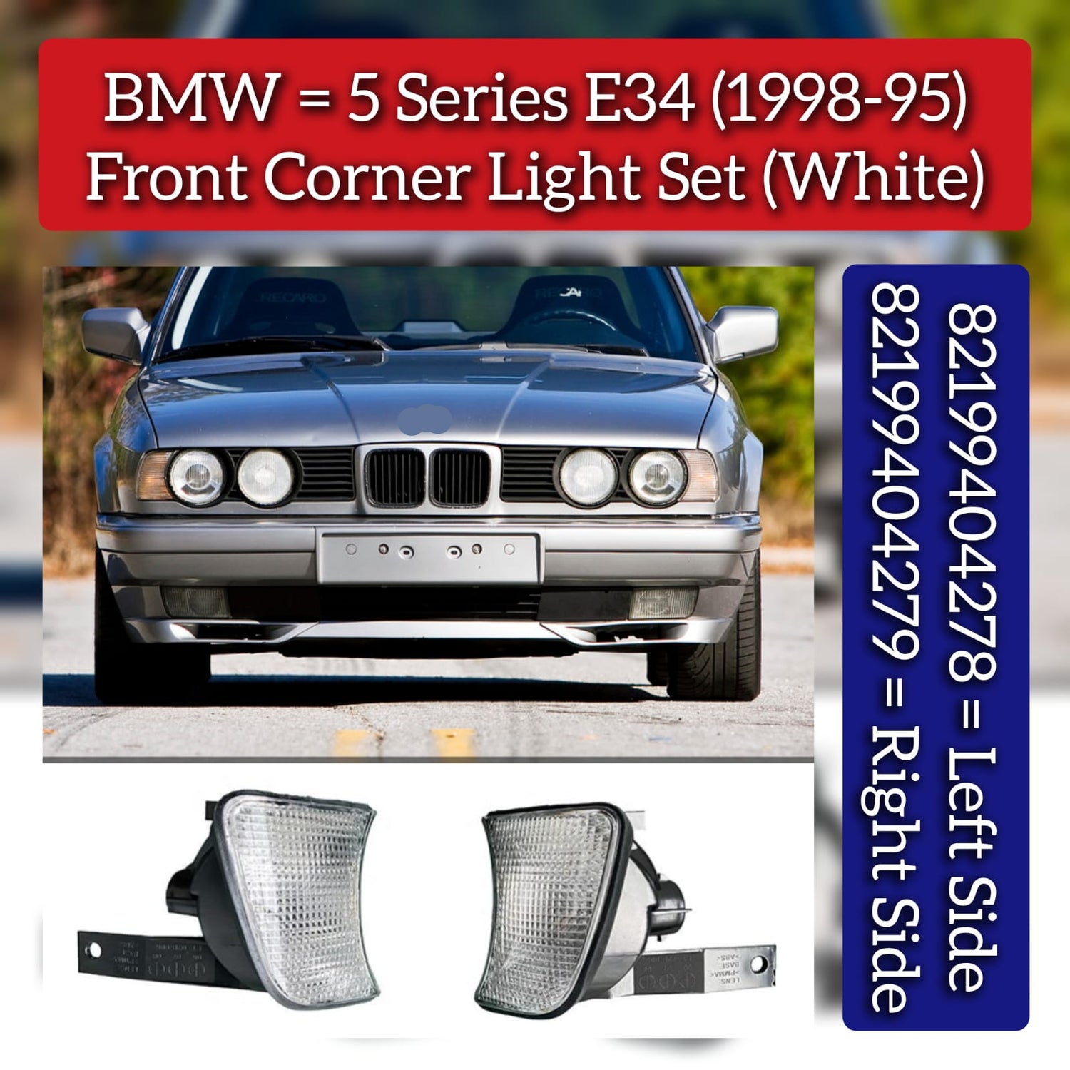 Front Corner Light Set (White) Left 82199404278 & Right 82199404279 Compatible With BMW For 5 Series E34 (1998-95)