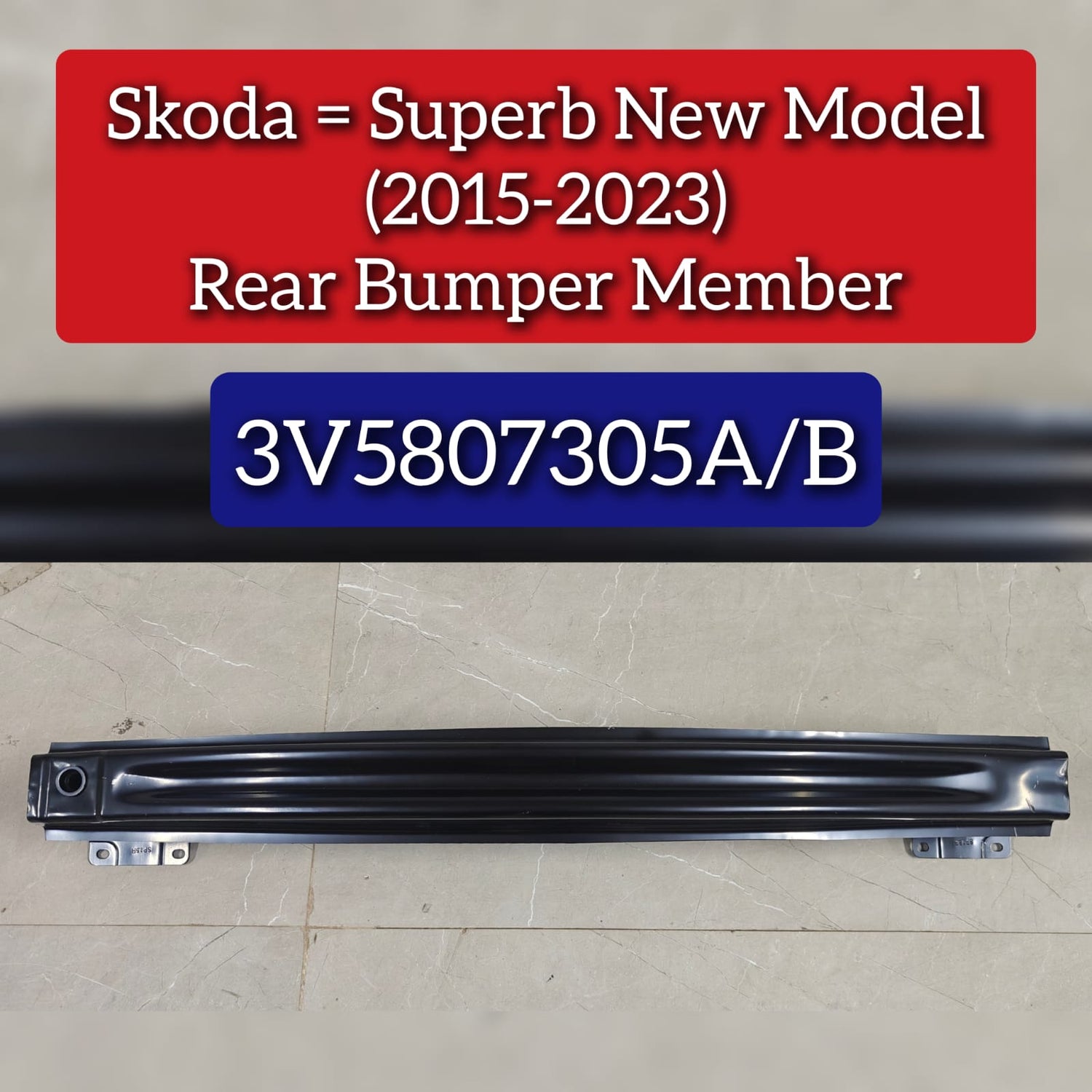 Rear Bumper Member 3V5807305A/B Compatible With Skoda Superb (2015-2023)